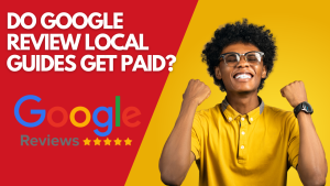 Do Google review Local Guides get paid