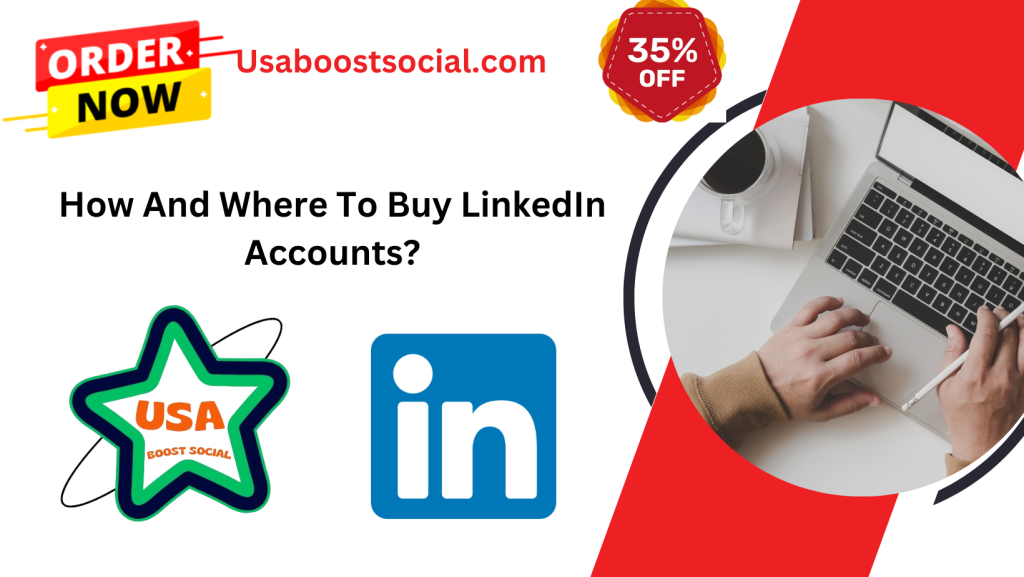 How And Where To Buy LinkedIn Accounts